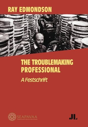 Southeast Asia-Pacific Audiovisual. Ray Edmondson - The Troublemaking Professional: A Festschrift. Indiana University Press (IPS), 2026.
