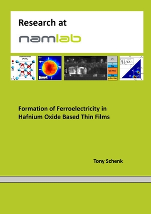 Schenk, Tony. Formation of Ferroelectricity in Hafnium Oxide Based Thin Films. Books on Demand, 2017.