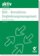 BEM - Betriebliches Eingliederungsmanagement