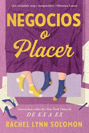 Solomon, Rachel Lynn. Negocios O Placer. Urano World, 2024.