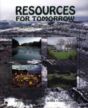 Murphy, Dan. Resources for Tomorrow - Science Tecnology and Society. Breakwater Books, 1994.
