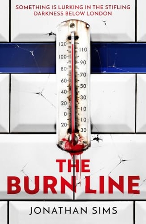 Sims, Jonathan. The Burn Line - The gripping new London Underground horror thriller from the creator of podcast sensation The Magnus Archives, perfect for fans of Stephen King and Jordan Peele. Yen Press, 2026.