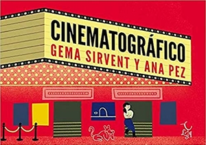 Sirvent Laguna, Gema / Ana Pez. Cinematográfico. Editorial Libre Albedrío, 2019.