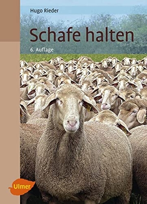 Rieder, Hugo. Schafe halten. Ulmer Eugen Verlag, 2017.