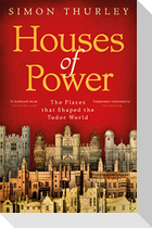 Houses of Power