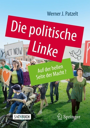 Patzelt, Werner J.. Die politische Linke - Auf der hellen Seite der Macht?. Springer-Verlag GmbH, 2026.