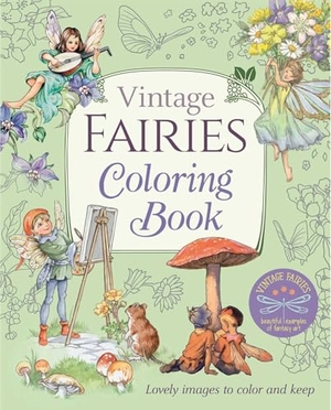 Tarrant, Margaret. Vintage Fairies Coloring Book - Lovely Images to Color and Keep. Arcturus Publishing, 2019.