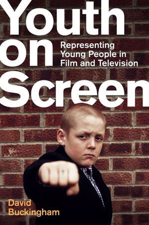 Buckingham, David. Youth on Screen - Representing Young People in Film and Television. Polity Press, 2021.