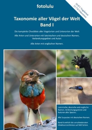 Fotolulu. Taxonomie aller Vögel der Welt - Band I - Die komplette Checkliste aller Vogelarten und Unterarten der Welt. Books on Demand, 2018.