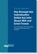 Das Konzept des individuellen Selbst bei John Stuart Mill und Erich Fromm