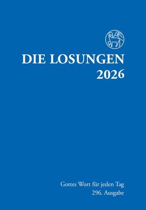 Brüdergemeine, Herrnhuter (Hrsg.). Losungen Deutschland 2027 / Die Losungen 2027 - Normalausgabe Deutschland. Reinhardt Friedrich Verla, 2026.