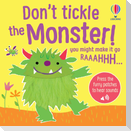 Don't Tickle the Monster!
