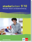 starkeSeiten Wirtschaft / Berufs- und Studienorientierung Schülerbuch 9./10. Schuljahr. Ausgabe Baden-Württemberg ab 2017