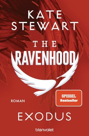 Stewart, Kate. The Ravenhood - Exodus - Roman - Die heiße TikTok-Sensation endlich auf Deutsch!. Blanvalet Taschenbuchverl, 2023.
