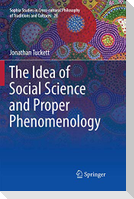 The Idea of Social Science and Proper Phenomenology
