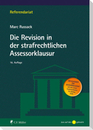 Die Revision in der strafrechtlichen Assessorklausur