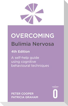 Overcoming Bulimia Nervosa 4th Edition