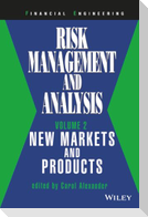 Risk Management and Analysis, New Markets and Products