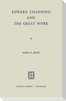 Edward Channing and the Great Work