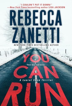 Zanetti, Rebecca. You Can Run - A Gripping Novel of Suspense. Kensington Publishing Corporation, 2022.