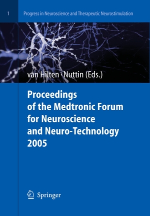 Nuttin, Bart / Bob Van Hilten (Hrsg.). Proceedings of the Medtronic Forum for Neuroscience and Neuro-Technology 2005. Springer Berlin Heidelberg, 2006.