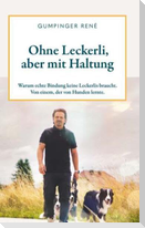 Ohne Leckerli, aber mit Haltung