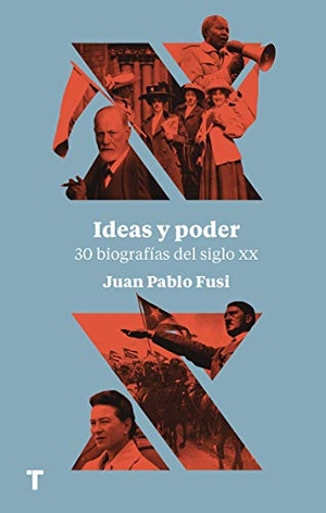 Fusi, Juan Pablo. Ideas y poder : 30 biografías del siglo XX. TURNER PUBLICACIONES S.L., 2019.