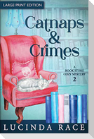 Catnaps & Crimes Large Print