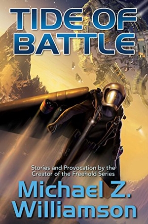 Williamson, Michael Z. Tide of Battle. Baen, 2018.
