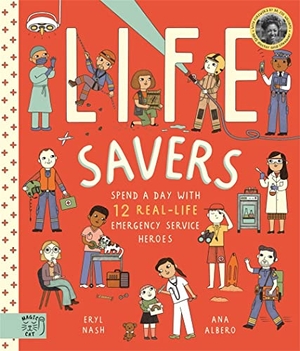 Nash, Eryl / Albero, Ana et al. Life Savers. Abrams and Chronicle Books IWUK, 2022.