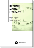 Beyond Media Literacy