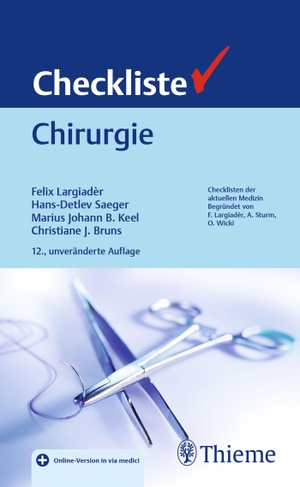 Largiadèr, Felix / Hans-Detlev Saeger et al (Hrsg.). Checkliste Chirurgie. Georg Thieme Verlag, 2022.