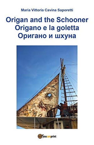Cavina, Maria Vittoria. Origano e La Goletta - Versione russa. Youcanprint, 2018.