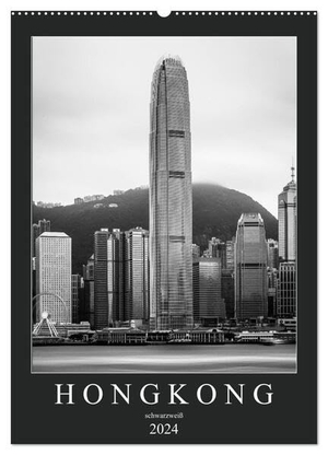 Rost, Sebastian. Hongkong schwarzweiß (Wandkalender 2024 DIN A2 hoch), CALVENDO Monatskalender - Erleben sie eine Bildreise durch Hongkong.. Calvendo, 2023.
