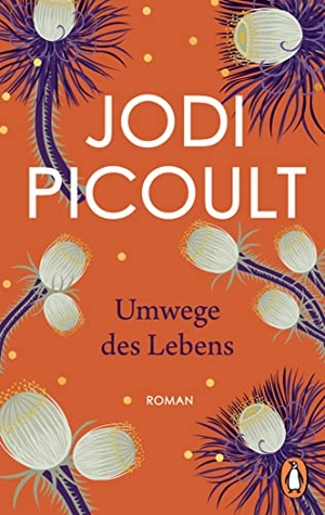 Picoult, Jodi. Umwege des Lebens - Roman. Der Nr.-1-Bestseller aus den USA - erstmals im Taschenbuch. Penguin TB Verlag, 2022.