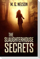 The Slaughterhouse Secrets