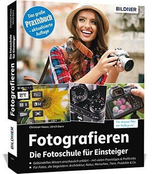Haasz, Christian / Ulrich Dorn. Fotografieren - Die große Fotoschule für Einsteiger - Aktuelle Auflage 2025. BILDNER Verlag, 2025.