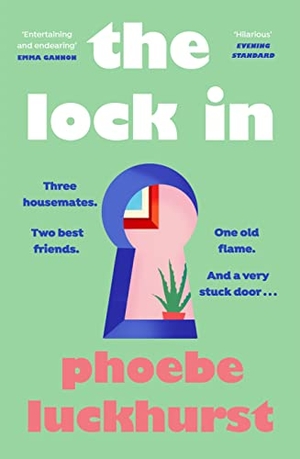 Luckhurst, Phoebe. The Lock In - The laugh-out-loud story of friends, flatmates and long-lost flings. Penguin Books Ltd, 2021.