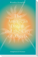The American Dream and the City of Angels