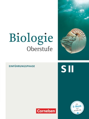 Bierbaum, Stefan / Brott, Axel Björn et al. Biologie Oberstufe Einführungsphase. Schülerbuch Nordrhein-Westfalen. Cornelsen Verlag GmbH, 2015.