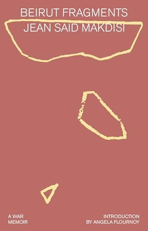 Makdisi, Jean Said. Beirut Fragments - A War Memoir. Random House LLC US, 2026.