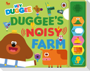 Hey Duggee: Duggee's Noisy Farm Sound Book
