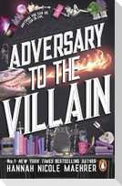Adversary to the Villain