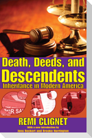 Death, Deeds, and Descendents