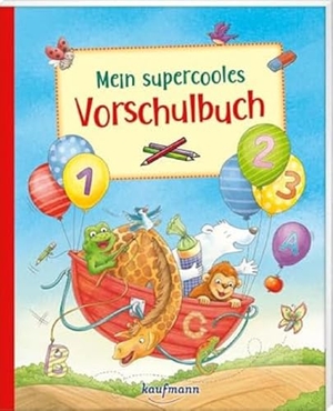 Kamlah, Klara. Mein supercooles Vorschulbuch. Kaufmann Ernst Vlg GmbH, 2023.