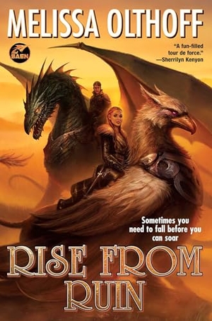 Olthoff, Melissa. Rise from Ruin. Baen, 2025.