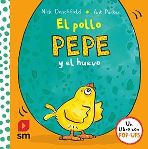 Parker, Ant / Nick Denchfield. El pollo Pepe y el huevo. Fundación Santa María-Ediciones SM, 2017.