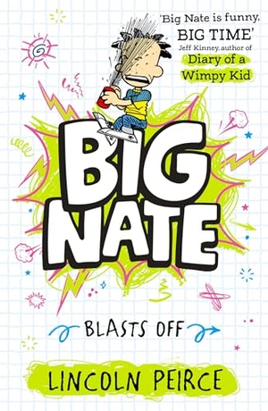 Peirce, Lincoln. Big Nate Blasts Off. HarperCollins Publishers, 2026.