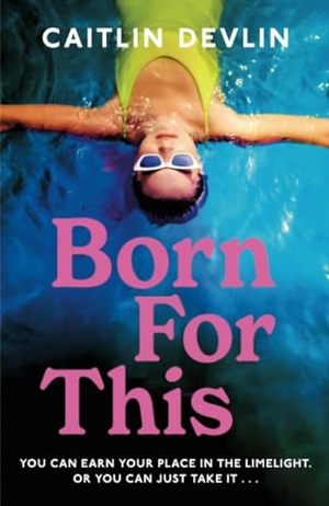 Devlin, Caitlin. Born For This. Amazon Publishing, 2025.