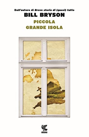 Bryson, Bill. Piccola grande isola. , 2016.